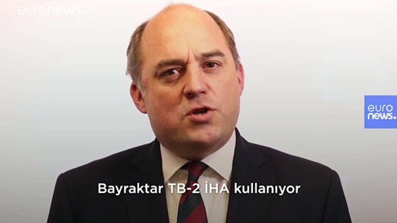 İngiltere Savunma Bakanı: Türkiye'nin İHA'ları Suriye'de ve Libya'da 'oyun değiştirici' nitelikte