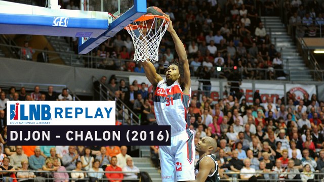 Replay : JDA Dijon - Elan Chalon, un magnifique derby (2016) !