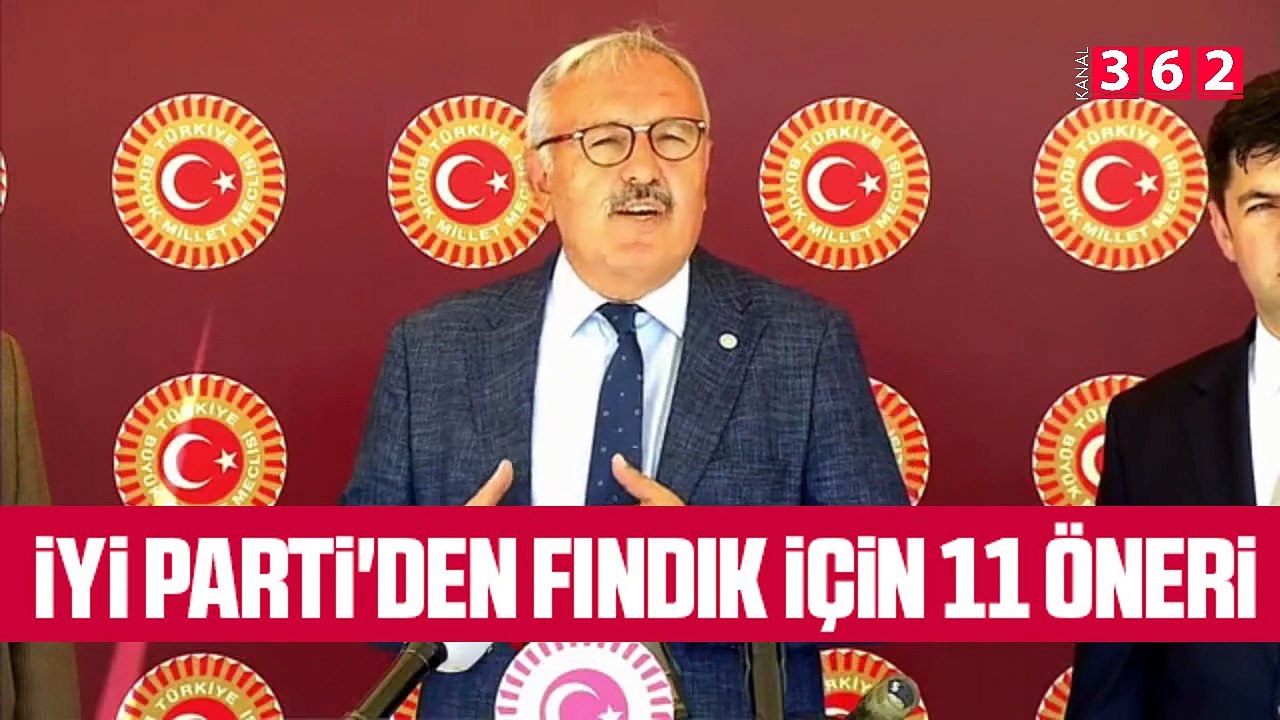 İYİ Parti'den Fındık İçin 11 Öneri