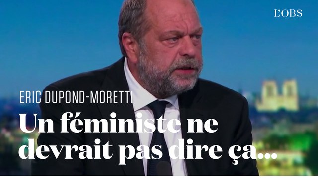 Eric Dupond-Moretti se dit féministe : retour sur trois déclarations qui indiquent le contraire