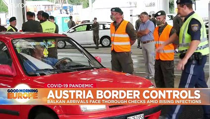 Coronavirus: Austria steps up border checks as COVID-19 cases rise in Balkans