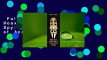Full E-book  Hacker, Hoaxer, Whistleblower, Spy: The Many Faces of Anonymous  For Kindle