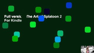 Full version  The Art of Splatoon 2  For Kindle