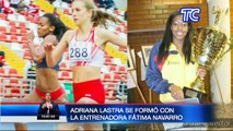 Conoce la semblanza de un ganador: La historia Adriana Lastra, triunfadora ecuatoriana