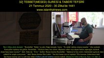 32] TEBBET(MESED) SURESİ & TABERİ TEFSİRİ 21 Temmuz 2020 - 30 Zilka'de 1441