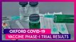 Oxford COVID-19 Vaccine Phase-I Trial Results Published