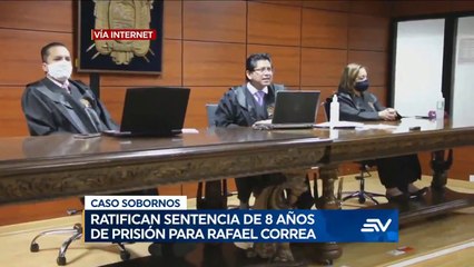 Ratifican sentencia de 8 años de prisión para el expresidente Rafael Correa
