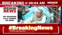 M.P Governor Lalji Tandon Passes Away | NewsX