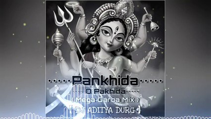 O PANKHIDA O PANKHIDA  GARBA MIX  DJ ADITYA DURG