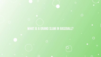 What Is a Grand Slam in Baseball?