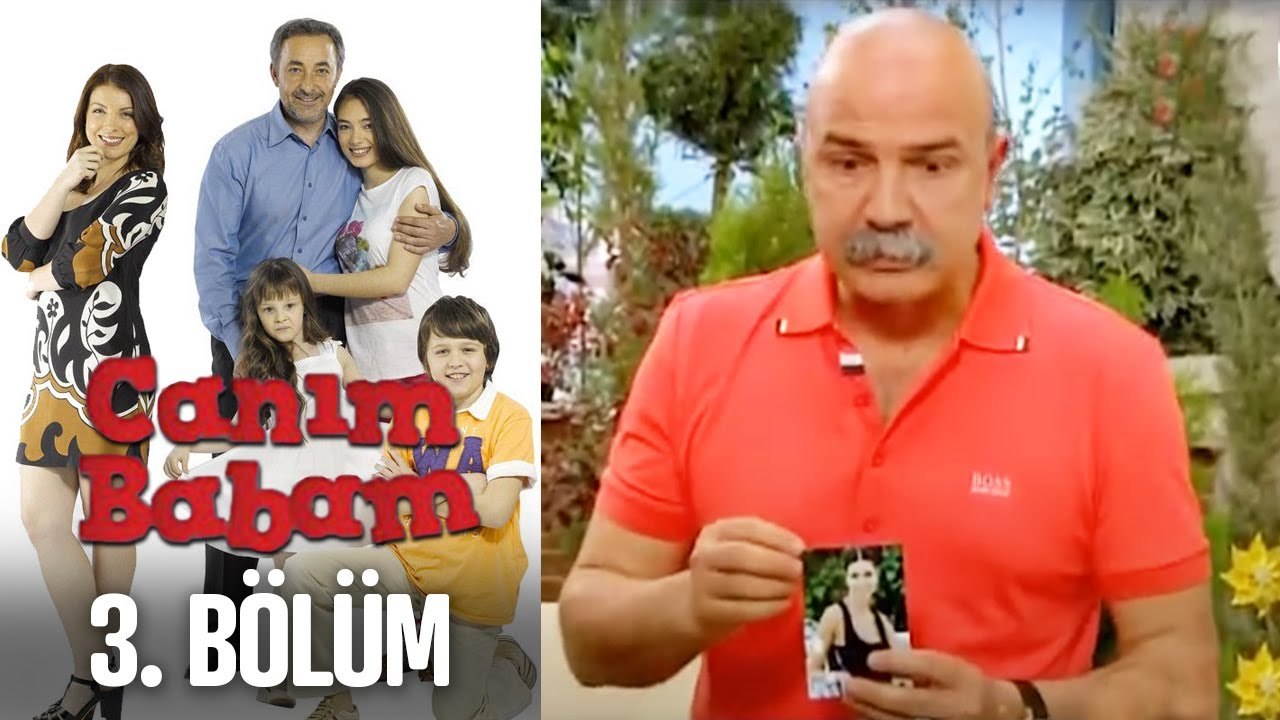 Canım Babam 3. Bölüm