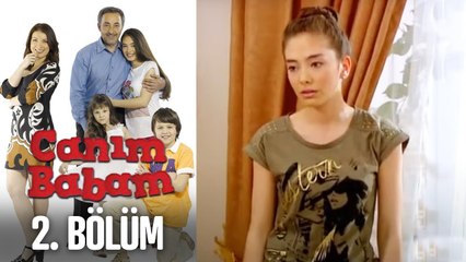Canım Babam 2. Bölüm