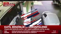 Pınar Gültekin'in katili Cemal Metin Avcı'nın yeni görüntüleri ortaya çıktı! Pet şişeyle benzin satın almış