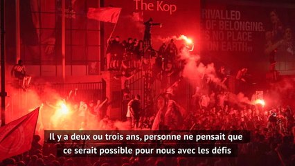 Liverpool - Klopp : "Il y a deux ou trois ans, personne ne pensait que ce serait possible"