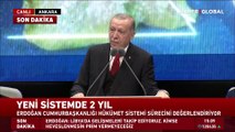 Yeni sistemde 2 yıl... Cumhurbaşkanı Erdoğan değerlendirdi