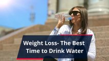 How To Drink Water To Lose Weight | When to Drink Water For Weight Loss | HEALTH ZONE