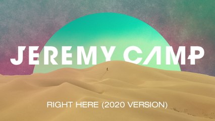 Jeremy Camp - Right Here