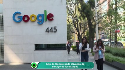 App do Google pede ativação de serviço de localização