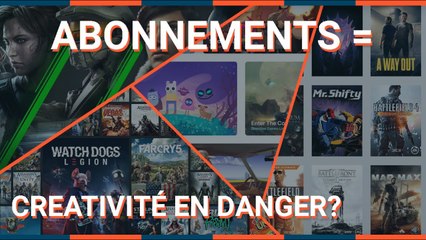 JEUX VIDÉO par ABONNEMENT : BONNE CHOSE ou RISQUE pour la CRÉATIVITÉ ?