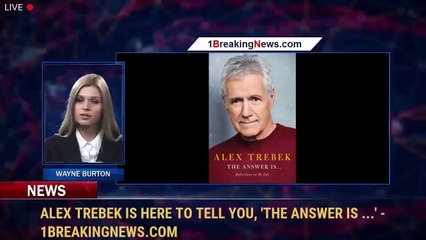 Alex Trebek Is Here To Tell You, 'The Answer Is ...' - 1BreakingNews.com
