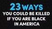 [SOCIÉTÉ]23 FAÇONS DE SE FAIRE TUER LORSQU'ON EST NOIR AUX ETATS-UNISPlusieurs célébrités afro-américaines se mobilisent dans une vidéo poignante pour aborder la situation des noirs aux Etats-Unis en mettant en avant 