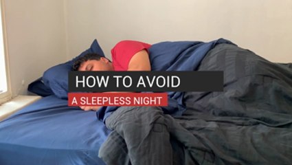 How to Avoid a Sleepless Night