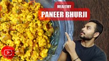 Paneer Bhurji  | Healthy Paneer Recipe