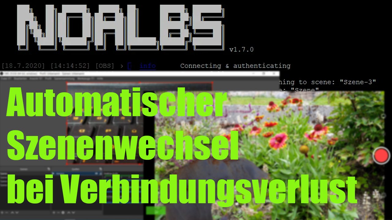 [TUT] IRL-Stream - Automatischer Szenewechsel bei Verbindungsverlust [4K | DE]