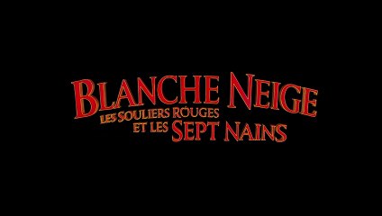 BLANCHE NEIGE Les Souliers Rouges et les 7 Nains -2 VF - sortie le 29 juillet 2020