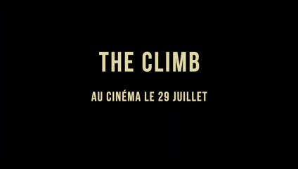THE CLIMB  J'ai couché avec ta copine  - VF - sortie le 29 juillet 2020