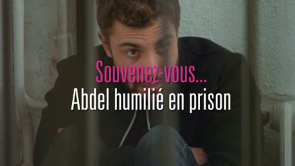 Plus belle la vie - Souvenez-vous : Abdel humilié en prison !