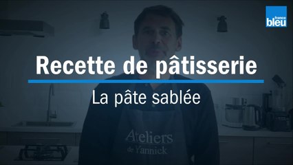 Recette de la pâte sablée