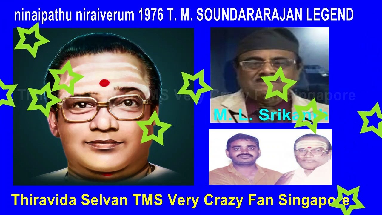 ninaipathu niraiverum 1976 T. M. SOUNDARARAJAN LEGEND
