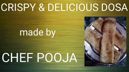 Dosa | South Indian Dish | Crispy & Crunchy Snacks