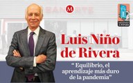 Luis Niño de Rivera: los aprendizajes que deja el coronavirus