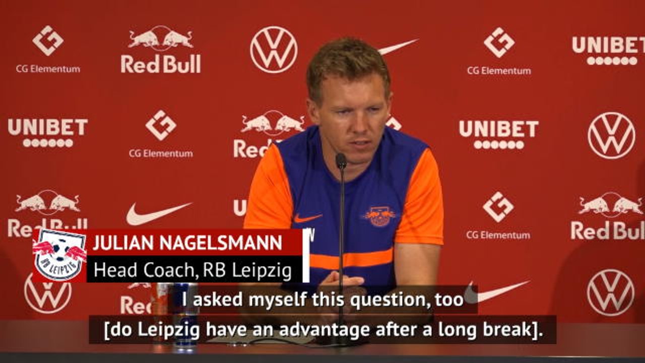 Nagelsmann unsure on who has advantage ahead of...