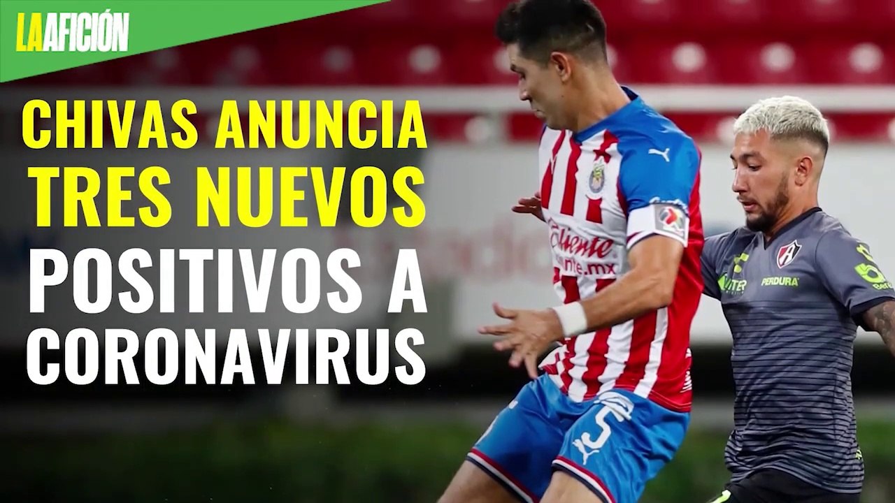 Chivas anuncia tres nuevos positivos a coronavirus previo al inicio de la Liga MX