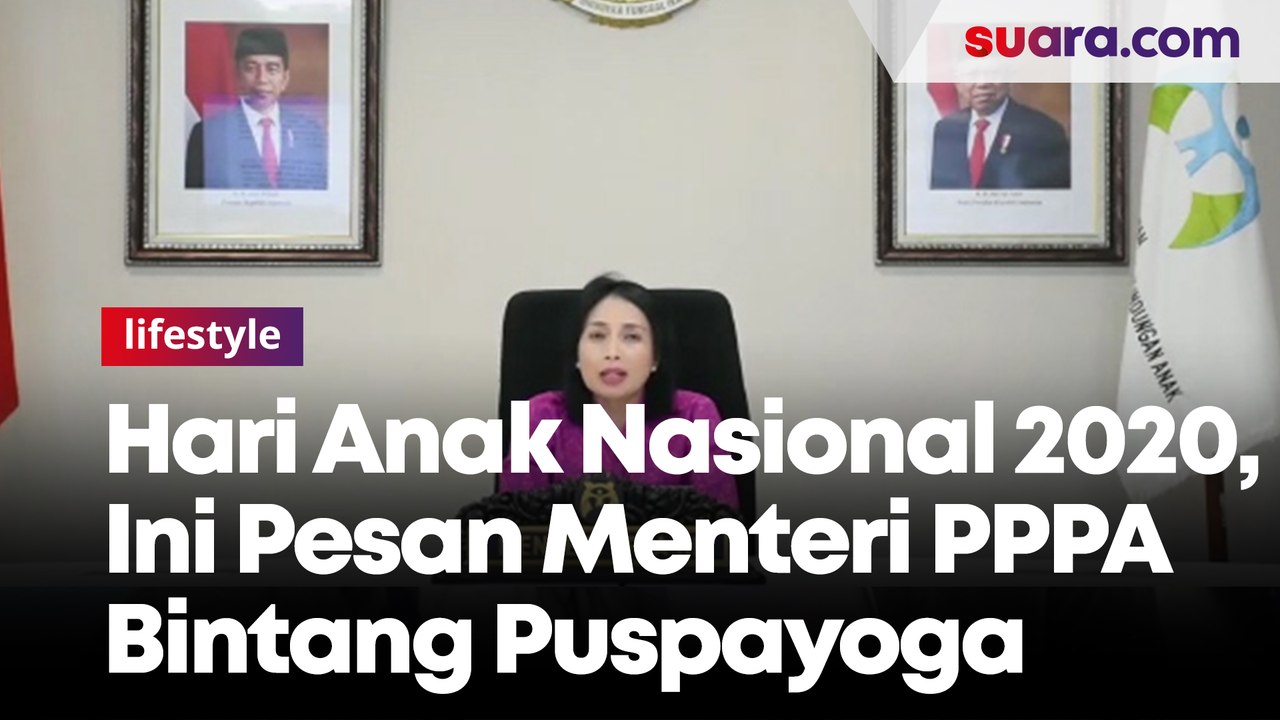 Hari Anak Nasional 2020, Ini Pesan Menteri PPPA Bintang Puspayoga