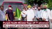 Punjab Health Minister flags off 77 advanced life support ambulances amid Covid-19