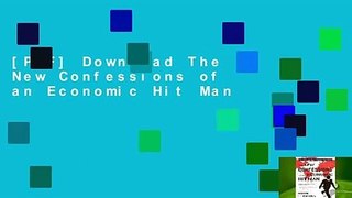 [PDF] Download The New Confessions of an Economic Hit Man