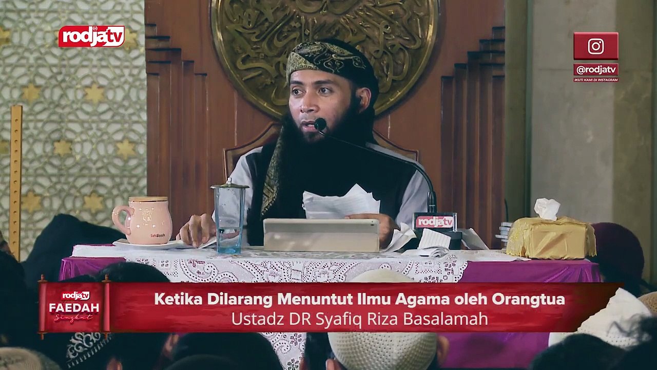 Ustadz Syafiq Riza Basalamah: Ketika Dilarang Menuntut Ilmu Agama oleh Orangtua