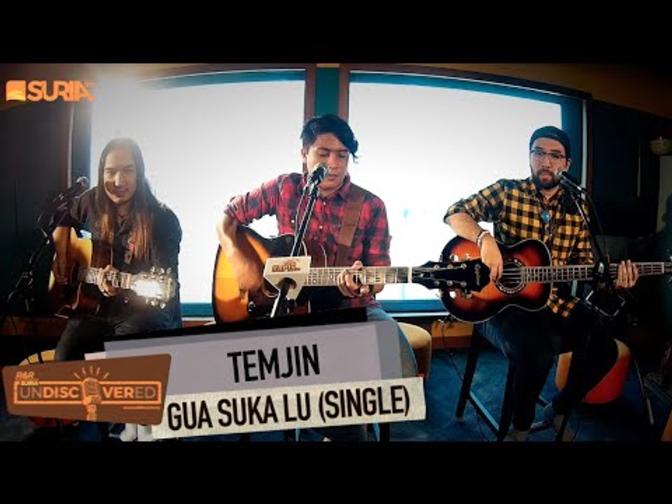 UNDISCOVERED - TEMJIN : GUA SUKA LU (LATEST SINGLE)