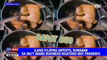 Ilang Filipino artists, sumabak sa iba't ibang business ngayong may pandemic