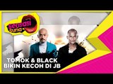 Tomok & Black Bikin Kecoh Di JB - Sensasi Suria