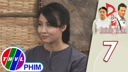 Dâu bể đường trần - Tập 7[1]: Năm Kỉnh hứa từ đây về sau mình sẽ không coi Phan là người dưng nữa