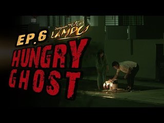 Hungry Ghost - Ep. 6 - Jangan Tutup Lampu