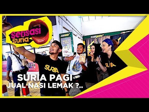Suria Pagi Jual Nasi Lemak ? _ Sensasi Suria