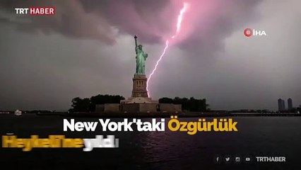 ABD’de Özgürlük Heykeli’ne yıldırım düştü