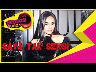 "Saya Tak Seksi.." - Sensasi Suria