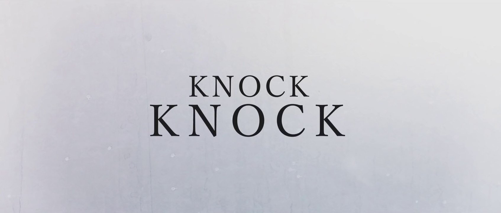 KNOCK KNOCK (2015) Trailer VO - HD